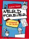 [Nerd forever 01] • Im Würgegriff der Schule